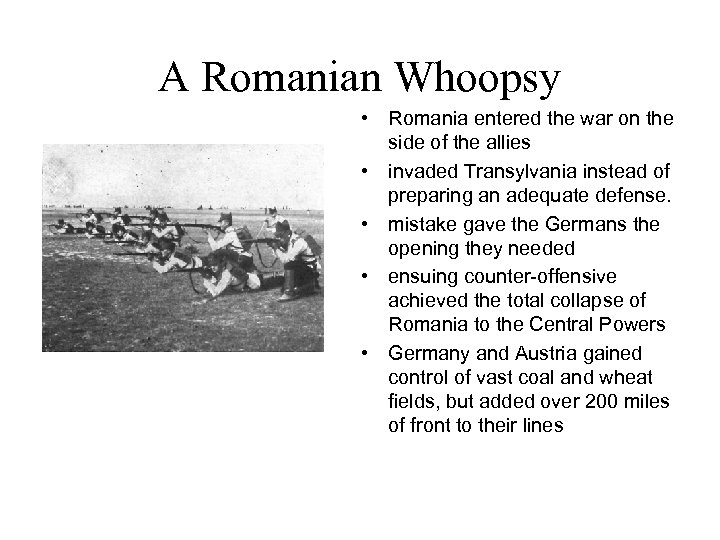 A Romanian Whoopsy • Romania entered the war on the side of the allies