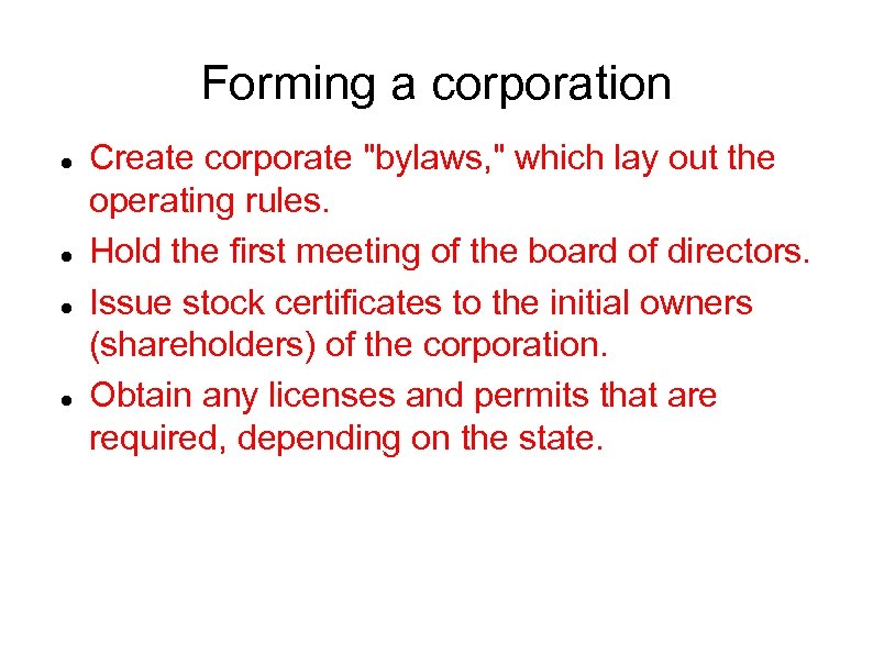 Forming a corporation Create corporate 