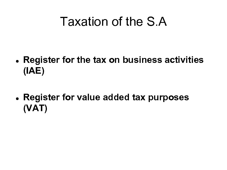 Taxation of the S. A Register for the tax on business activities (IAE) Register
