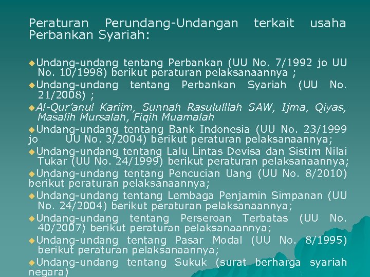 Peraturan Perundang-Undangan Perbankan Syariah: u. Undang-undang terkait usaha tentang Perbankan (UU No. 7/1992 jo