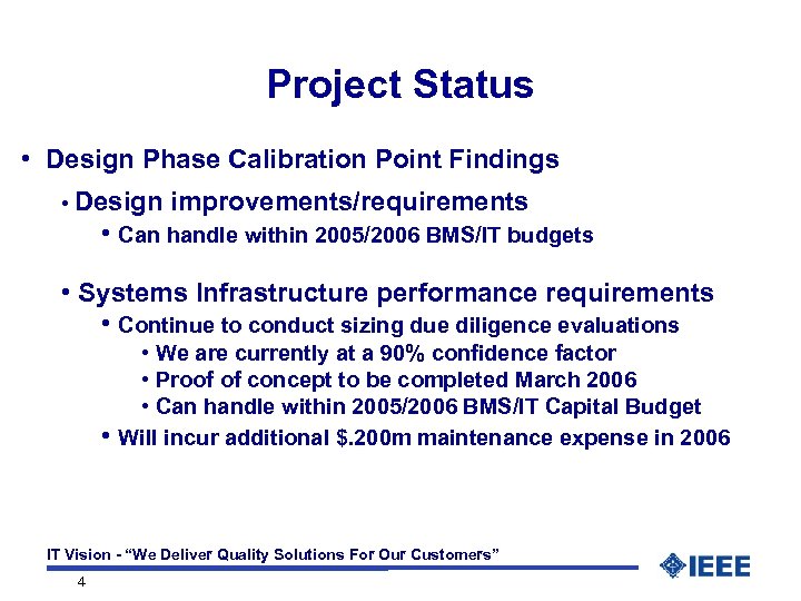 Project Status • Design Phase Calibration Point Findings • Design improvements/requirements • Can handle