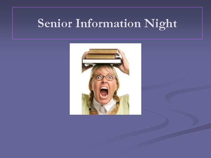 Senior Information Night 