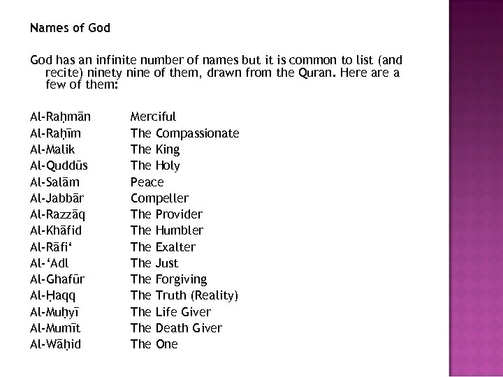 Names of God has an infinite number of names but it is common to