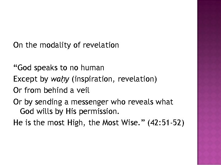 On the modality of revelation “God speaks to no human Except by waḥy (inspiration,