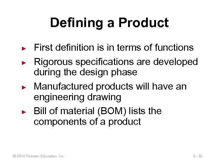 Defining a Product ► ► First definition is in terms of functions Rigorous specifications