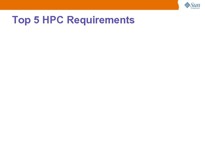 Top 5 HPC Requirements 