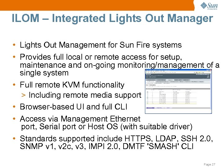 ILOM – Integrated Lights Out Manager • Lights Out Management for Sun Fire systems