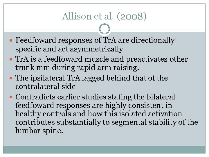 Allison et al. (2008) Feedfoward responses of Tr. A are directionally specific and act