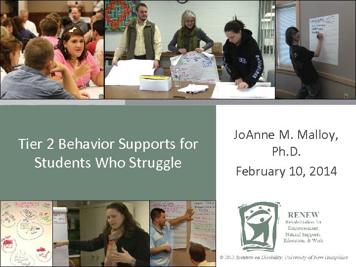Tier 2 Behavior Supports for Students Who Struggle Jo. Anne M. Malloy, Ph. D.