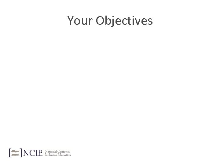 Your Objectives 