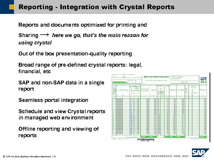 Reporting - Integration with Crystal Reports and documents optimized for printing and → Sharing
