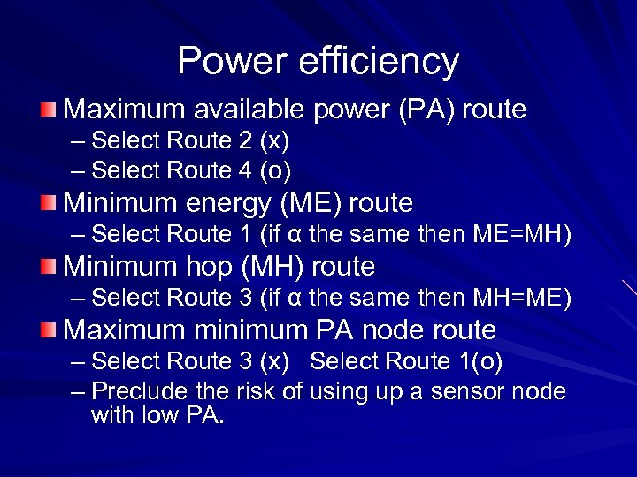 Power efficiency Maximum available power (PA) route – Select Route 2 (x) – Select