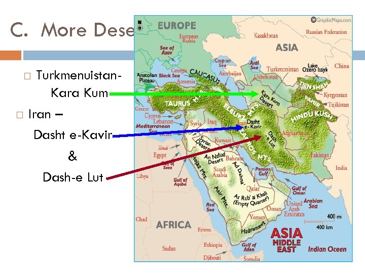C. More Deserts Turkmenuistan. Kara Kum Iran – Dasht e-Kavir & Dash-e Lut 