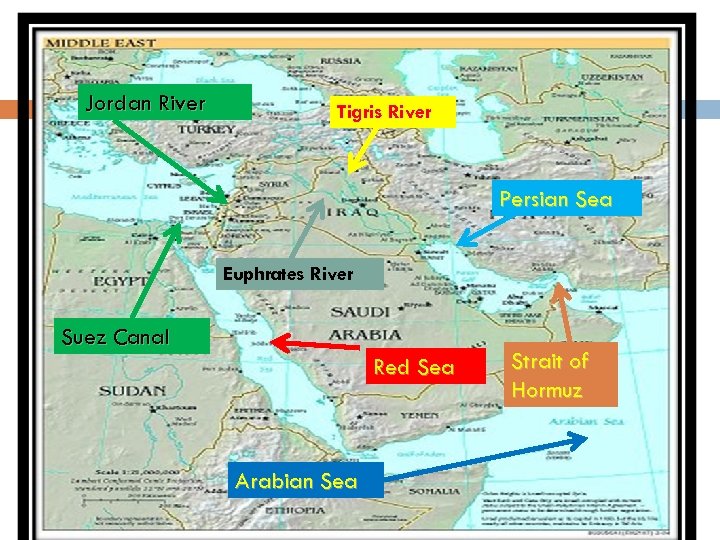 Jordan River Tigris River Persian Sea Euphrates River Suez Canal Red Sea Arabian Sea