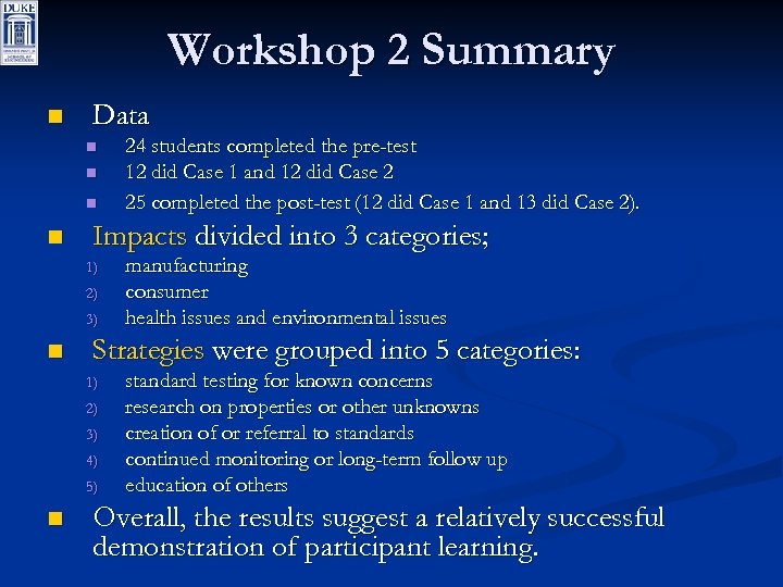 Workshop 2 Summary n Data n n Impacts divided into 3 categories; 1) 2)