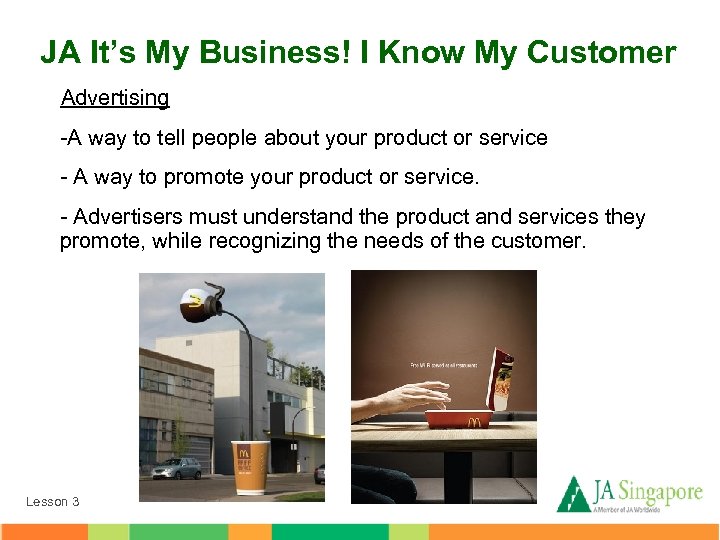 JA It’s My Business! I Know My Customer Advertising -A way to tell people