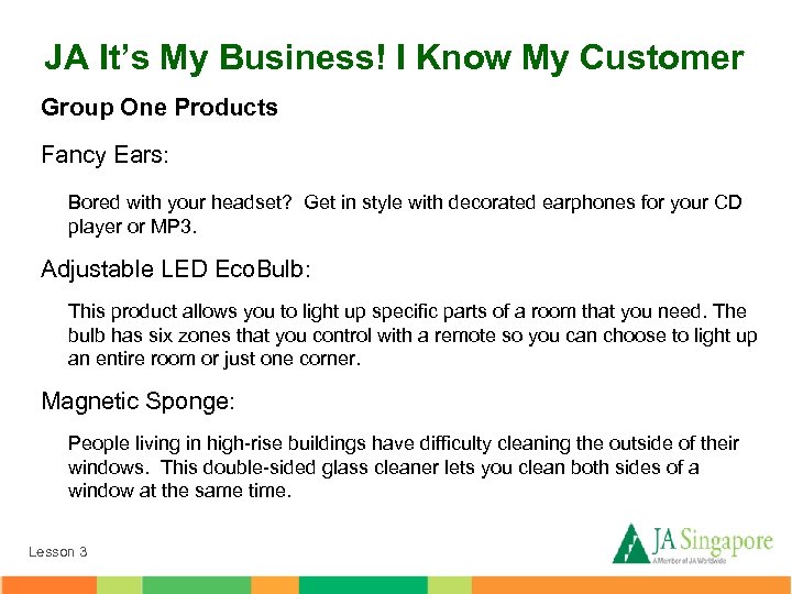 JA It’s My Business! I Know My Customer Group One Products Fancy Ears: Bored