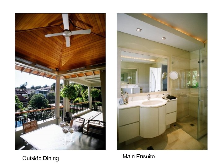 Outside Dining Main Ensuite 