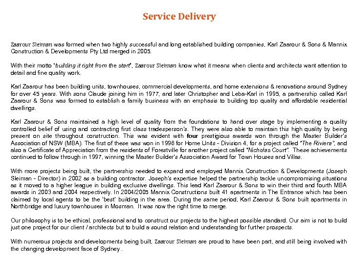 Service Delivery Zaarour Sleiman was formed when two highly successful and long established building