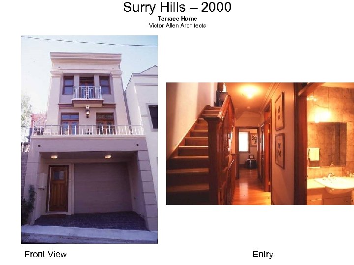 Surry Hills – 2000 Terrace Home Victor Allen Architects Front View Entry 