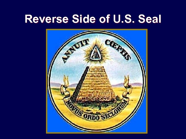 Reverse Side of U. S. Seal 