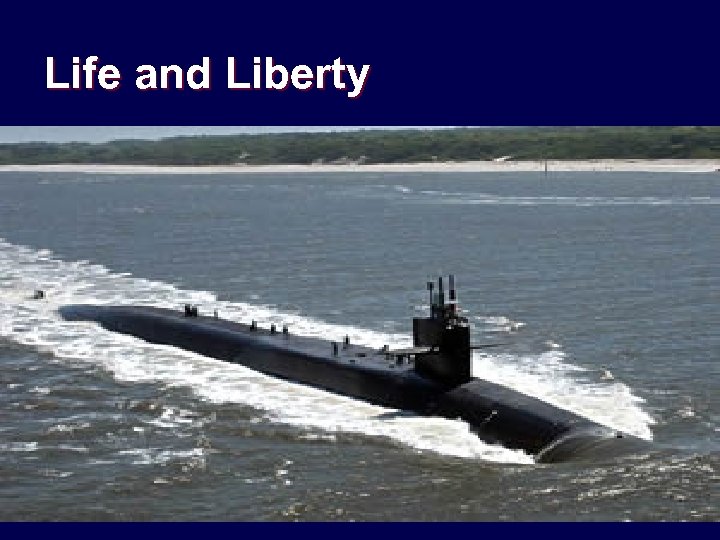 Life and Liberty 
