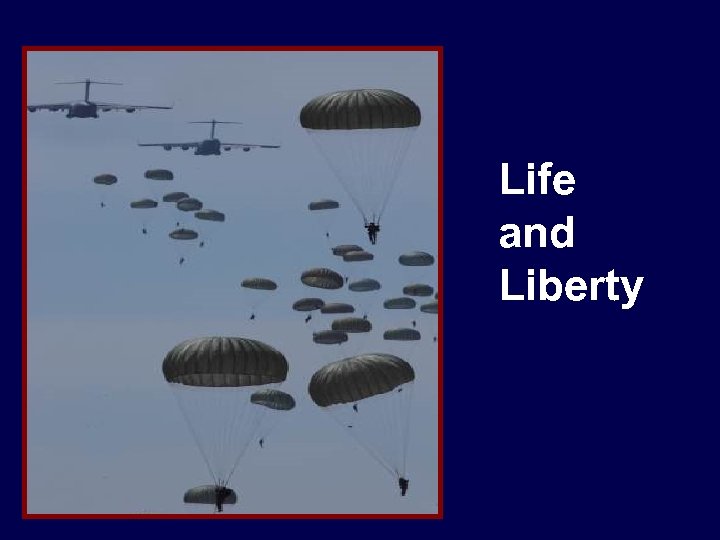  Life and Liberty 