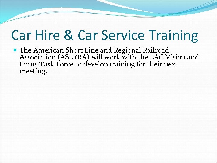 Car Hire & Car Service Training The American Short Line and Regional Railroad Association