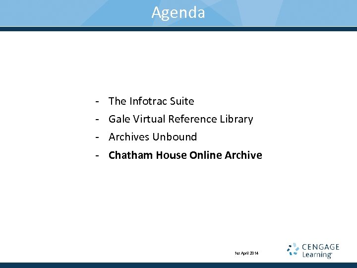 Agenda - The Infotrac Suite Gale Virtual Reference Library Archives Unbound Chatham House Online