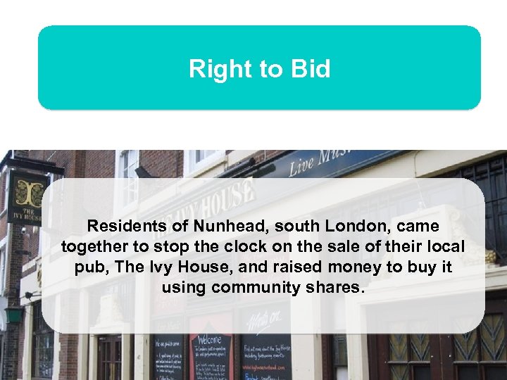 Right to Bid Residents of Nunhead, south London, came together to stop the clock