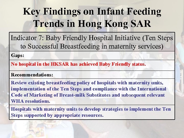 Key Findings on Infant Feeding Trends in Hong Kong SAR Indicator 7: Baby Friendly