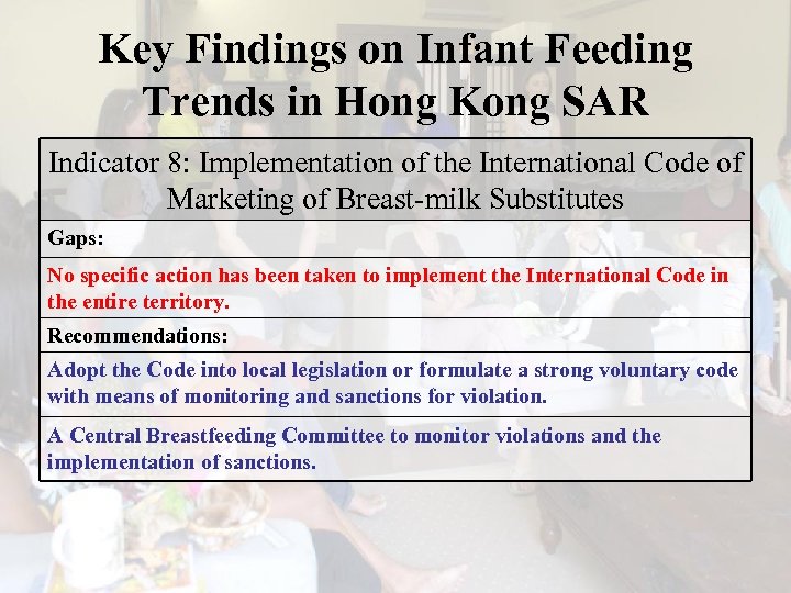 Key Findings on Infant Feeding Trends in Hong Kong SAR Indicator 8: Implementation of