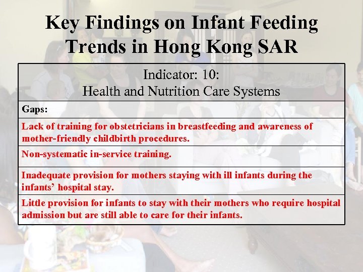 Key Findings on Infant Feeding Trends in Hong Kong SAR Indicator: 10: Health and