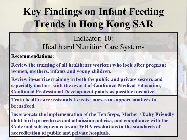 Key Findings on Infant Feeding Trends in Hong Kong SAR Indicator: 10: Health and