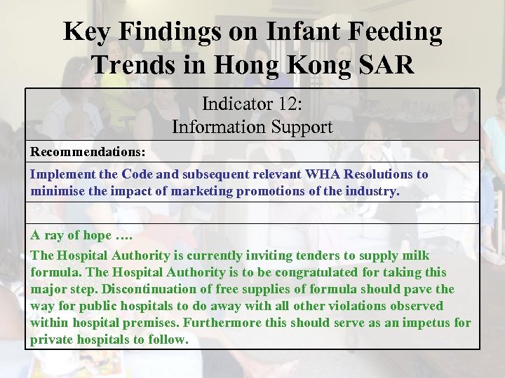 Key Findings on Infant Feeding Trends in Hong Kong SAR Indicator 12: Information Support