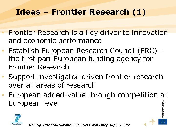 Ideas – Frontier Research (1) • Frontier Research is a key driver to innovation