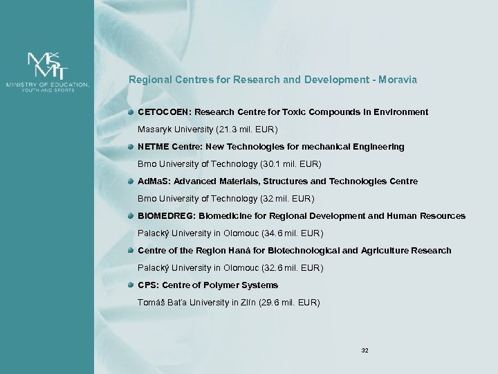 Regional Centres for Research and Development - Moravia CETOCOEN: Research Centre for Toxic Compounds