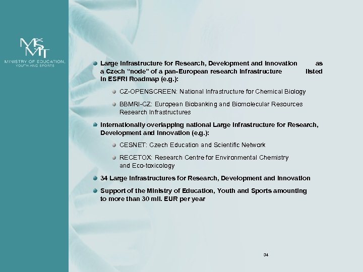 Large Infrastructure for Research, Development and Innovation a Czech “node” of a pan-European research