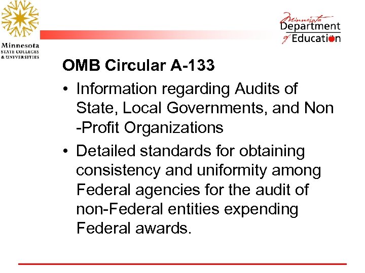 OMB Circular A-133 • Information regarding Audits of State, Local Governments, and Non -Profit