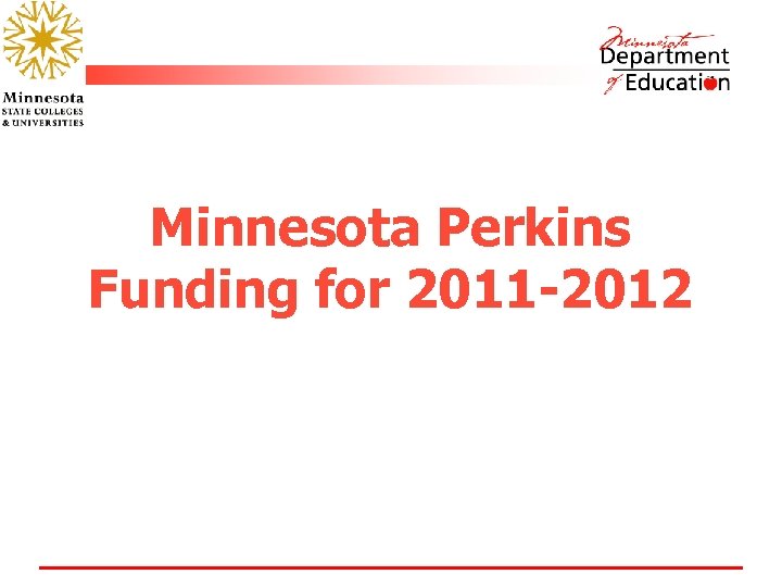 Minnesota Perkins Funding for 2011 -2012 