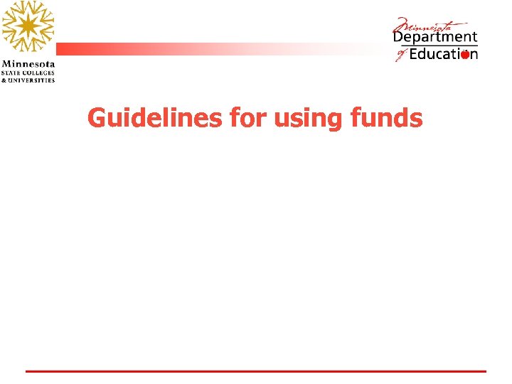 Guidelines for using funds 