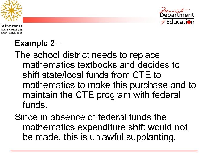 Example 2 – The school district needs to replace mathematics textbooks and decides to