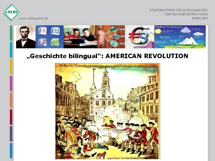 „Geschichte bilingual“: AMERICAN REVOLUTION 