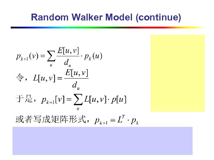 Random Walker Model (continue) 