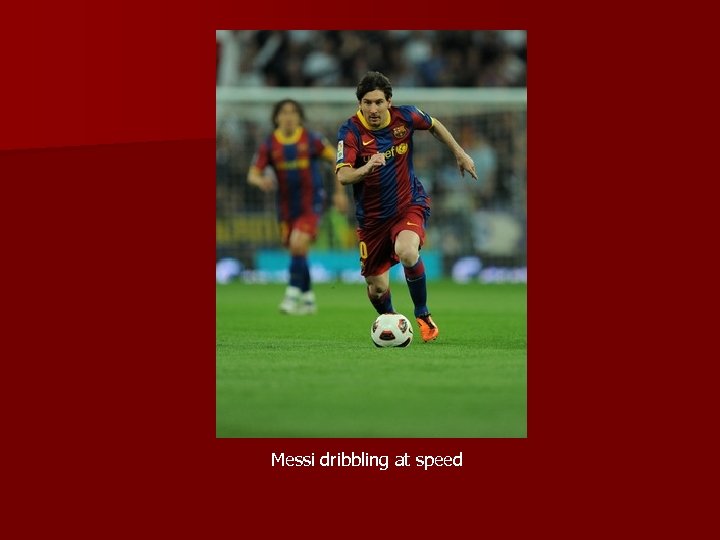  Messi dribbling at speed 