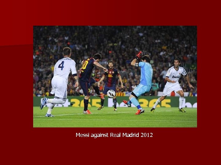 Messi against Real Madrid 2012 
