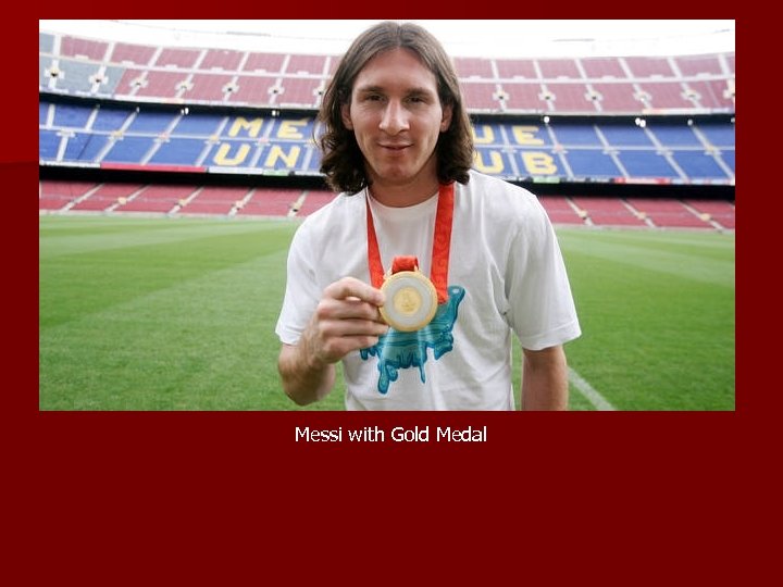 Messi with Gold Medal 