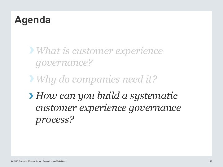 Agenda › What is customer experience governance? › Why do companies need it? ›