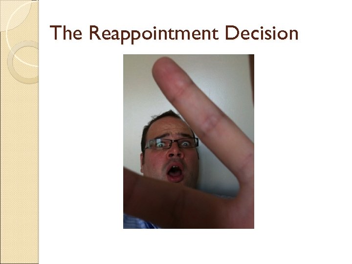 The Reappointment Decision 