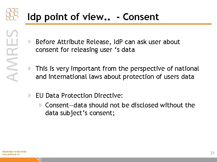Idp point of view. . - Consent Before Attribute Release, Id. P can ask